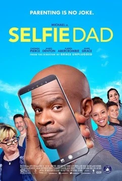 Сэлфи папа / Selfie Dad (2020)