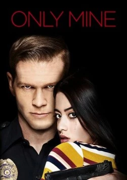 Только моя / Only Mine (2019)