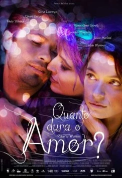 Сколько длится любовь? / Quanto Dura o Amor? (2009)
