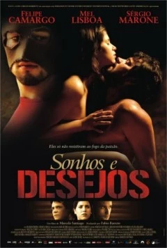 Мечты и желания / Sonhos e Desejos (2006)
