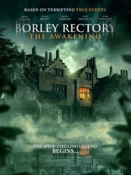 Монахиня из Борли. Возвращение / Borley Rectory: The Awakening (2025)