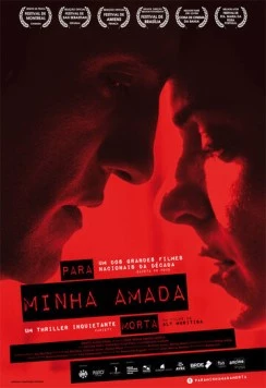 Любовь бессмертна / Para Minha Amada Morta (2015)