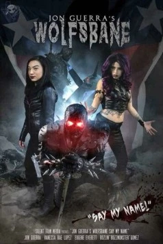 Меня зовут Волкодав / Wolfsbane: Say My Name (2018)
