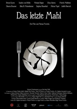 Последний ужин / Das letzte Mahl (2018)