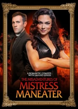 Злоключения госпожи людоедки / The Misadventures of Mistress Maneater (2020)