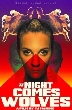 Ночью приходят волки / At Night Comes Wolves (2021)