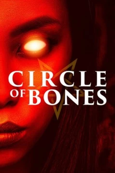 Круг костей / Circle of Bones (2020)