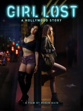 Потерянные: Голливудская история / Girl Lost: A Hollywood Story (2020)