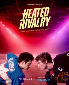 Жаркое соперничество / Heated Rivalry (2025)