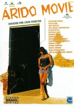 Фильм засушливых / Árido Movie (2005)