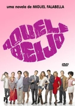 Один поцелуй / Aquele Beijo (2011)