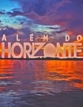 За горизонтом / Além do Horizonte (2013)