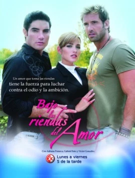 Под вожжами любви / Bajo las riendas del amor (2007)