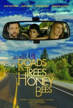 Дороги, деревья и пчёлы / Roads, Trees and Honey Bees (2019)