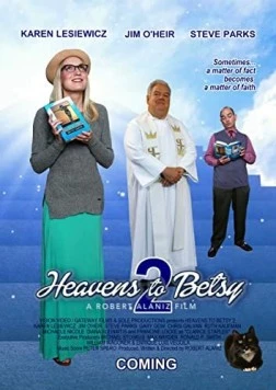 Рай для Бетси 2 / Heavens to Betsy 2 (2019)