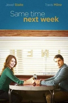 Там же, через неделю / Same Time Next Week (2017)