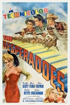 Отчаянные / The Desperadoes (1943)