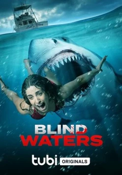 Мутные Воды / Blind Waters (2023)