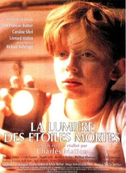 Свет умерших звезд / La lumière des étoiles mortes (1994)