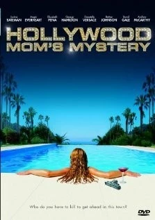 Тайна голливудской мамы / The Hollywood Mom's Mystery (2004)