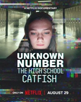 Неизвестный номер: Школьный фейк / Unknown Number: The High School Catfish (2025)