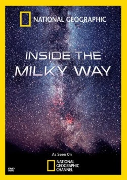 В глубинах Млечного Пути / Inside the Milky Way (2010)