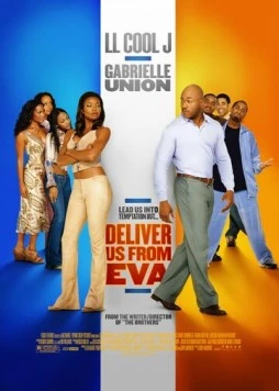 Избавьте нас от Евы / Deliver Us from Eva (2003)