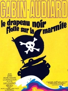 Чёрное знамя над котлом / Le drapeau noir flotte sur la marmite (1971)