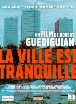 В городе все спокойно / La ville est tranquille (2000)