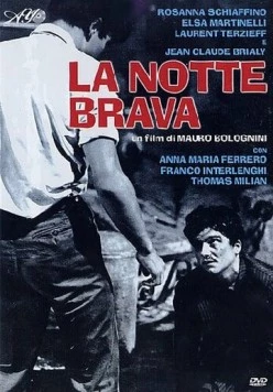 Бурная ночь / La notte brava (1959)