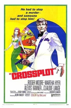 Перекрёстный заговор / Crossplot (1969)