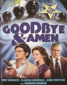 Гудбай и аминь / Goodbye & Amen (1977)