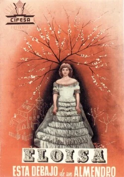 Элоиза под миндальным деревом / Eloísa está debajo de un almendro (1943)
