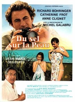 Соль на коже / Du sel sur la peau (1985)