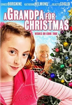 Дедушка на Рождество / A Grandpa for Christmas (2007)