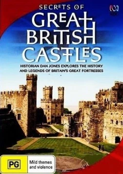 Тайны британских замков / Secrets of Great British Castles (2015)
