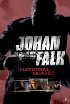 Йохан Фальк: Угроза национальной безопасности / Johan Falk: National Target (2009)
