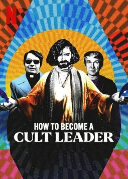 Как стать лидером секты / How to Become a Cult Leader (2023)