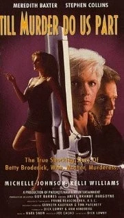 Пока убийство не разлучит нас / A Woman Scorned: The Betty Broderick Story (1992)