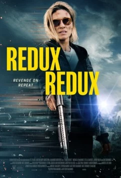 Снова и снова / Redux Redux (2025)