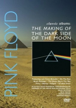 Pink Floyd: История альбома «The Dark Side Of The Moon» / Classic Albums: Pink Floyd - The Making of «The Dark Side of the Moon» (2003)
