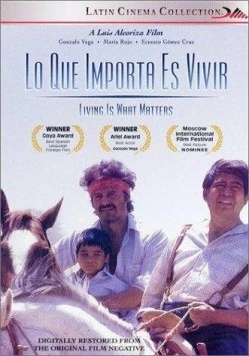 Самое важное - жизнь / Lo que importa es vivir (1987)