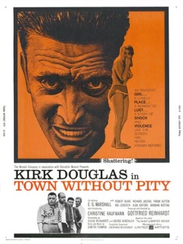 Безжалостный город / Town Without Pity (1961)