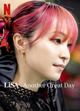 LiSA - Ещё один замечательный день! / LiSA Another Great Day (2022)