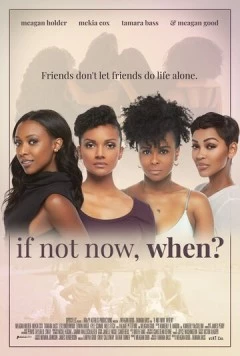 Если не сейчас, то когда? / If Not Now, When? (2019)