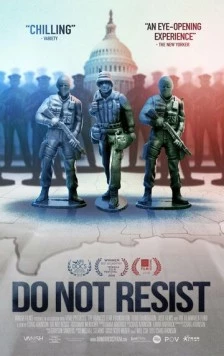 Не сопротивляйся / Do Not Resist (2016)