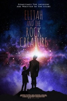 Элайджа и существо из камня / Elijah and the Rock Creature (2018)