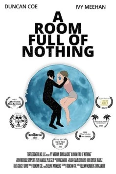 В пустой комнате / A Room Full of Nothing (2019)