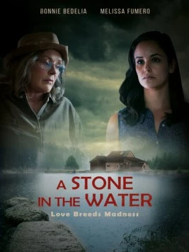 Камень в воде / A Stone in the Water (2019)