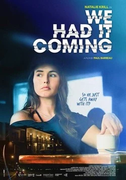 Сами напросились / We Had It Coming (2019)
